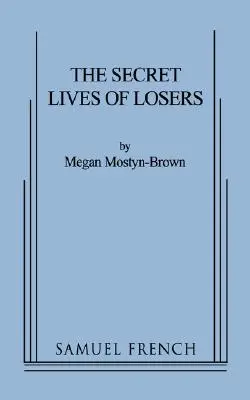 Viețile secrete ale fraierilor - The Secret Lives of Losers
