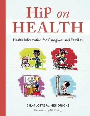 Hip on Health: Informații despre sănătate pentru îngrijitori și familii - Hip on Health: Health Information for Caregivers and Families