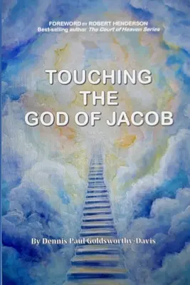 Atingerea Dumnezeului lui Iacov - Touching The God of Jacob