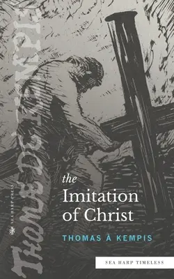The Imitation of Christ (Seria atemporală Sea Harp) - The Imitation of Christ (Sea Harp Timeless series)