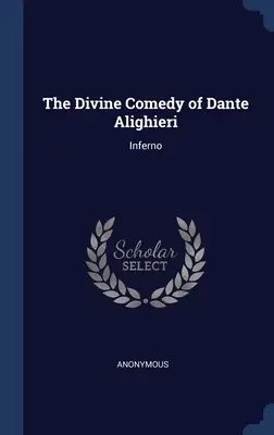 Divina comedie a lui Dante Alighieri: Infernul - The Divine Comedy of Dante Alighieri: Inferno