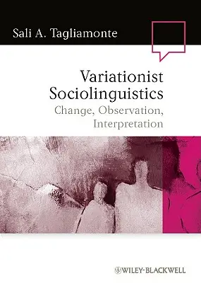 Sociolingvistică variaționistă - Variationist Sociolinguistics