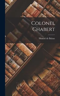 Colonelul Chabert - Colonel Chabert