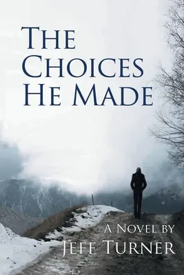 Alegerile pe care le-a făcut - The Choices He Made