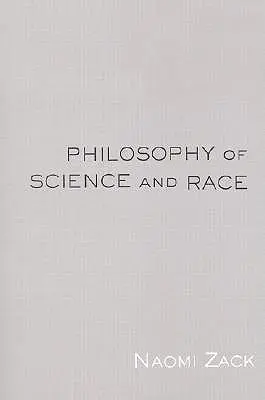Filosofia științei și a rasei - Philosophy of Science and Race