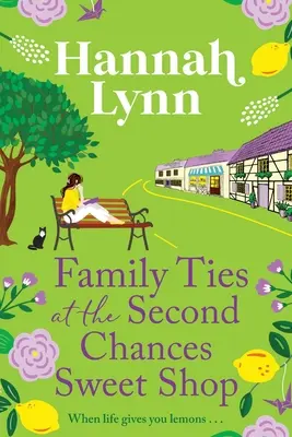 Legături de familie la magazinul de dulciuri Second Chances - Family Ties at the Second Chances Sweet Shop