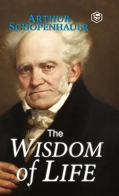 Înțelepciunea vieții - The Wisdom of Life