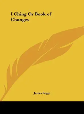I Ching sau Cartea schimbărilor - I Ching Or Book of Changes