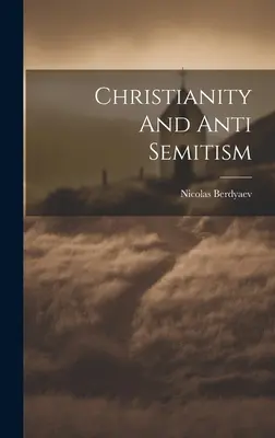 Creștinismul și antisemitismul - Christianity And Anti Semitism