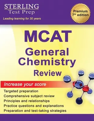 MCAT General Chemistry Review: Revizuirea completă a subiectului - MCAT General Chemistry Review: Complete Subject Review
