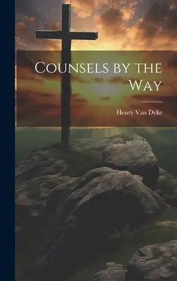 Sfaturile de pe drum - Counsels by the Way