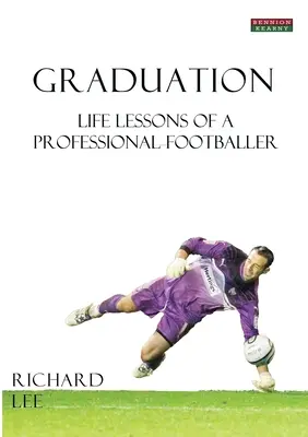 Graduation: Lecțiile de viață ale unui fotbalist profesionist - Graduation: Life Lessons of a Professional Footballer