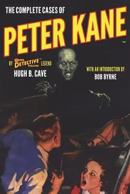 Cazurile complete ale lui Peter Kane - The Complete Cases of Peter Kane