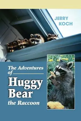 Aventurile lui Huggy Bear, ratonul - The Adventures of Huggy Bear the Raccoon