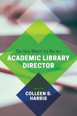 Deci vrei să fii director de bibliotecă universitară - So You Want to Be an Academic Library Director