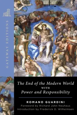 Sfârșitul lumii moderne: Cu putere și responsabilitate - The End of the Modern World: With Power and Responsibility