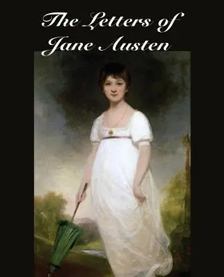 Scrisorile lui Jane Austen - The Letters of Jane Austen