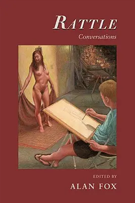 Rattle Conversations: Interviuri cu poeți americani contemporani - Rattle Conversations: Interviews with Contemporary American Poets