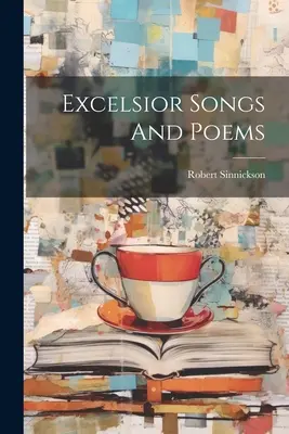 Cântece și poezii Excelsior - Excelsior Songs And Poems