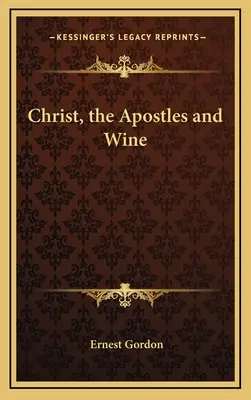Hristos, apostolii și vinul - Christ, the Apostles and Wine