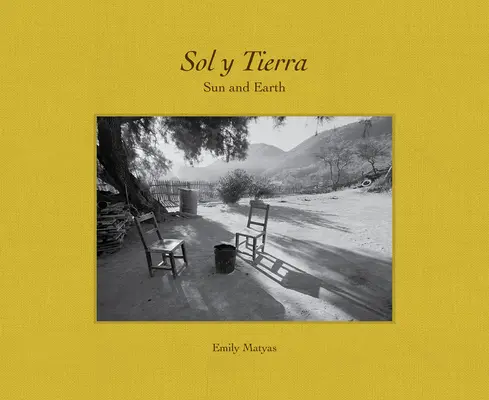 Sol Y Tierra/ Soarele și Pământul: Views Beyond the U.S.- Mexico Border, 1988-2018 - Sol Y Tierra/ Sun and Earth: Views Beyond the U.S.- Mexico Border, 1988-2018