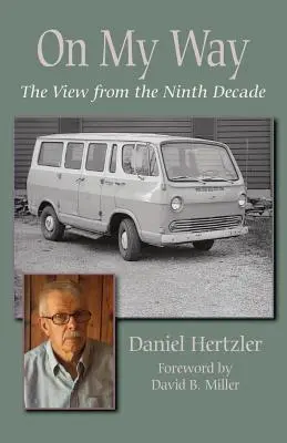 Pe drumul meu: Vedere din al nouălea deceniu - On My Way: The View from the Ninth Decade