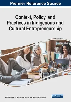 Context, politici și practici în antreprenoriatul indigen și cultural - Context, Policy, and Practices in Indigenous and Cultural Entrepreneurship