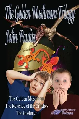 Trilogia ciupercilor de aur - The Golden Mushroom Trilogy