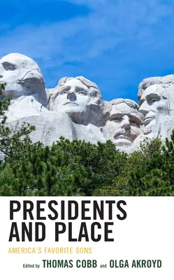 Presidents and Place: Fiii favoriți ai Americii - Presidents and Place: America's Favorite Sons
