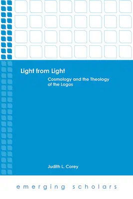 Lumină din lumină: Cosmologia și teologia Logosului - Light from Light: Cosmology and the Theology of the Logos