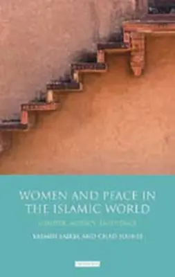 Femeile și pacea în lumea islamică: Gen, agenție și influență - Women and Peace in the Islamic World: Gender, Agency and Influence