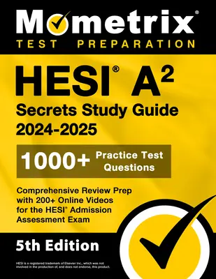 Ghid de studiu HESI A2 Secrets: 1000+ Practice Test Questions, Comprehensive Review Prep with 200+ Online Videos for the HESI Admission Assessment Exa - HESI A2 Secrets Study Guide: 1000+ Practice Test Questions, Comprehensive Review Prep with 200+ Online Videos for the HESI Admission Assessment Exa