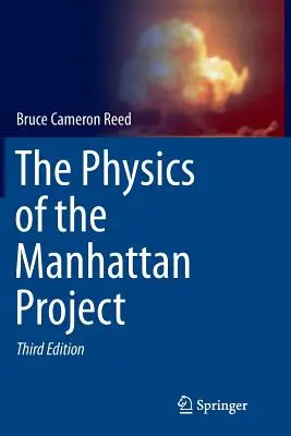 Fizica Proiectului Manhattan - The Physics of the Manhattan Project