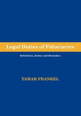 Obligațiile juridice ale fiduciarilor - Legal Duties of Fiduciaries