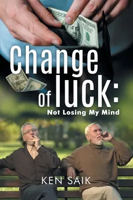 Schimbare de noroc: Nu-mi pierd mințile (Cartea 4) - Change of Luck: Not Losing My Mind (Book 4)