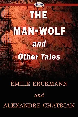 Omul-lup și alte povestiri (The Man-Wolf and Other Tales) - The Man-Wolf and Other Tales