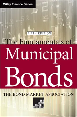 Principiile de bază ale obligațiunilor municipale - The Fundamentals of Municipal Bonds