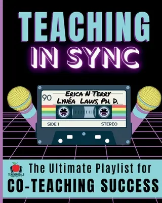 Predarea în sincronizare: Lista de redare finală pentru succesul predării în echipă - Teaching In Sync: The Ultimate Playlist for Co-Teaching Success