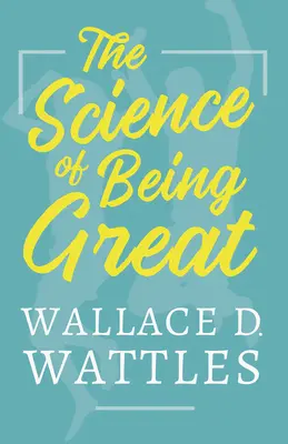 Știința de a fi grozav - The Science of Being Great