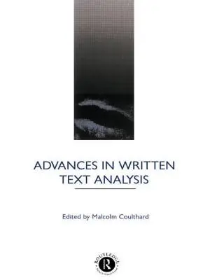 Avansuri în analiza textului scris - Advances in Written Text Analysis