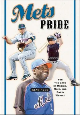 Mets Pride: Pentru dragostea lui Mookie, Mike și David Wright - Mets Pride: For the Love of Mookie, Mike and David Wright