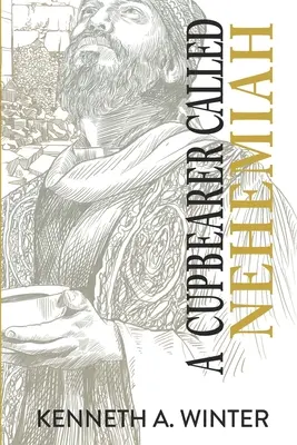 Un purtător de cupe numit Neemia - A Cupbearer Called Nehemiah