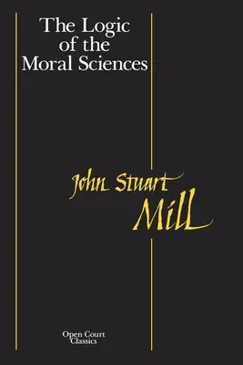 Logica științelor morale - The Logic of the Moral Sciences