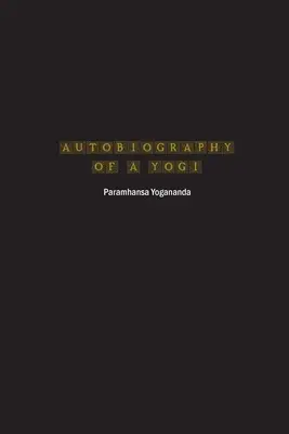 Autobiografia unui yoghin - Autobiography of a Yogi