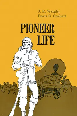 Viața pionierilor în vestul Pennsylvaniei - Pioneer Life In Western Pennsylvania