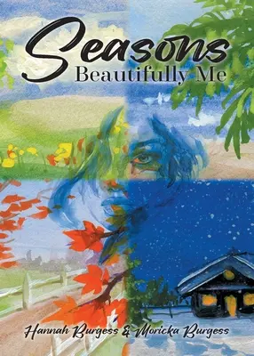Anotimpurile: Beautifully Me - Seasons: Beautifully Me