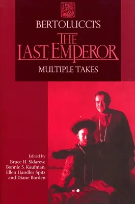 Ultimul împărat de Bertolucci: Luări multiple - Bertolucci's The Last Emperor: Multiple Takes