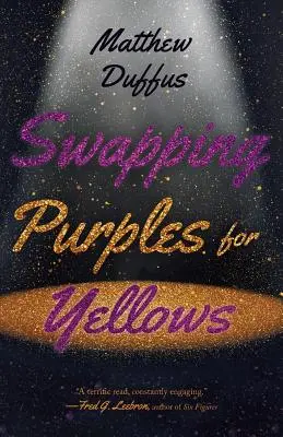 Schimbarea movului cu galbenul - Swapping Purples for Yellows