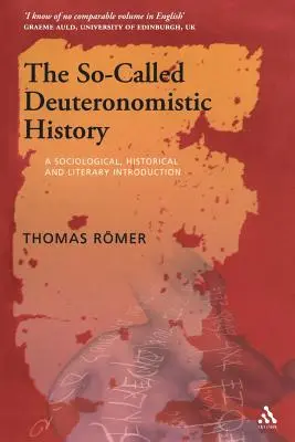 Așa-numita istorie deuteronomistă: O introducere sociologică, istorică și literară - The So-Called Deuteronomistic History: A Sociological, Historical and Literary Introduction