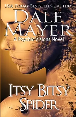 Itsy Bitsy Spider: Un roman Psychic Visions - Itsy Bitsy Spider: A Psychic Visions novel